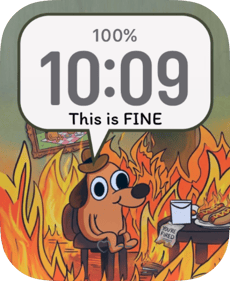 This Is Fine Fire Apple Watch face - Art